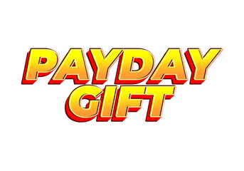 Fototapeta premium Payday gift. Text effect for social media and print promotion purposes