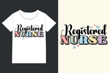 Registered Nurse eps,
 retro Nurse design,retro Nurse eps, Nurse 
T-shirt eps, Gift, Nurse Day eps, School Nurse