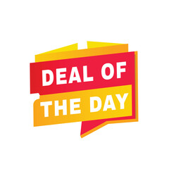 Deal of the day banner vector badge or tag design announcement template. Promotion marketing design isolated white background.