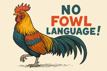 Rooster Illustration Asking to Refrain From Using Inappropriate Words or Phrases