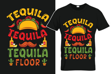 Tequila Tequila Tequila Floor T-Shirt