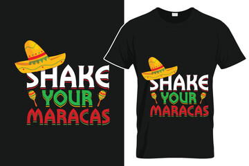 Shake Your Maracas - Cinco De Mayo TShirt Design