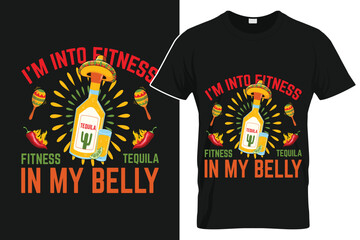 I'm Into Fitness Fitness Tequila In My Belly