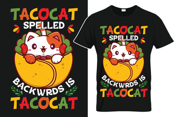Taco Cat Spelled Backwards Is Taco Cat