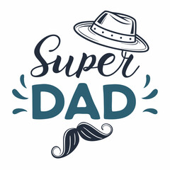 Creative Super Dad Vector Illustration With Hat And Mustache Design