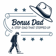 Bonus Dad Vector Design With Stars And Hat For Fathers Day