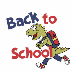 Cartoon Dinosaur Ready For School With Backpack And Text On White