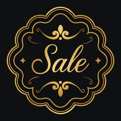 Golden sale sign with ornate design on a black background, emphasizing luxury and exclusivity.