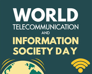 Obraz premium World Telecommunication and Information Society Day: Global Connectivity.