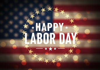 A patriotic design with white Labor Day text over a soft-focus U.S. flag. Stars form a circular border, enhanced by glowing sparkles, vintage tones, and high-contrast lighting.


