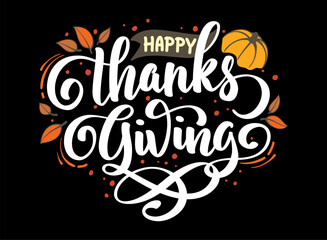 Happy thanksgiving lettering with black background vector graphic illustration