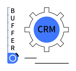 Gear labeled CRM beside measuring tape with buffer levels. Ideal for process optimization, workflow management, business strategy, productivity tracking, project planning, efficiency, flat simple
