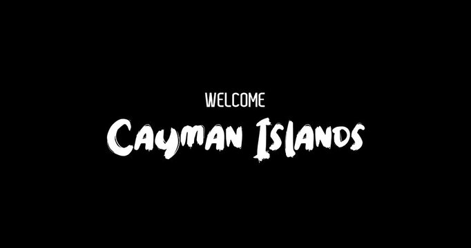 Welcome Cayman Islands Country Name In Bold Text Typography Animation Effect of Grunge Transition on Black Background