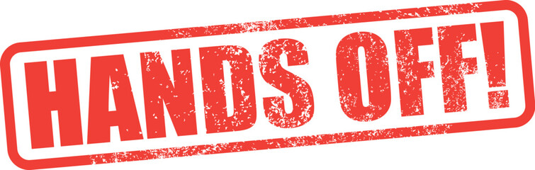 Hands Off. Vector Rubber Stamp.