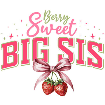 Berry Sweet Big sis Strawberry Watercolor
 | Family of the Berry Sweet One PNG | Cute Strawberry Family Watercolor Designs