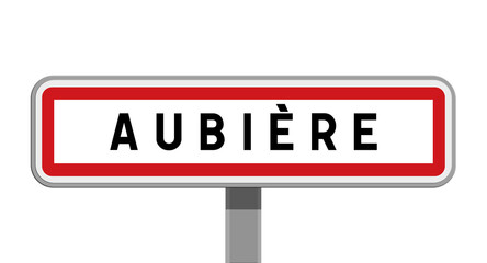 Panneau sur poteau central de ville d'Aubière, Puy-de-Dôme, Auvergne-Rhône-Alpes