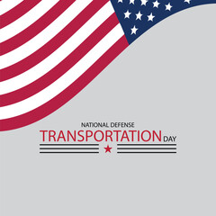 National Defense Transportation Day A Tribute to the Lifeline of our Armed Forces