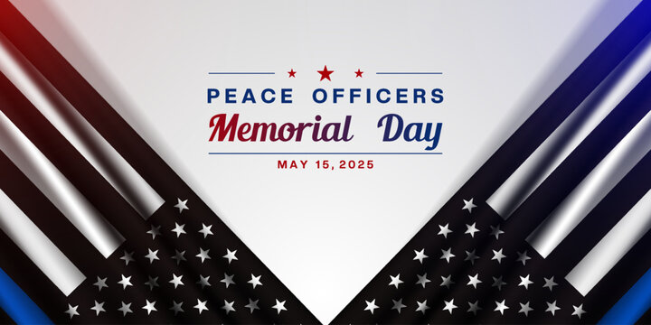 May 15 is National Peace Officers Memorial Day. American flag and light. Great for posters, banners, social media and more. White background