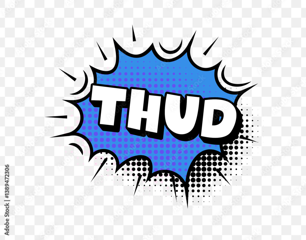 Poster thud comic text in blue explosion bubble with retro halftone style and black outline. loud falling s