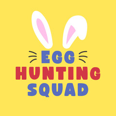 Bright Easter Sticker Design with Bunny Ears, Bold Egg Hunting Squad Text