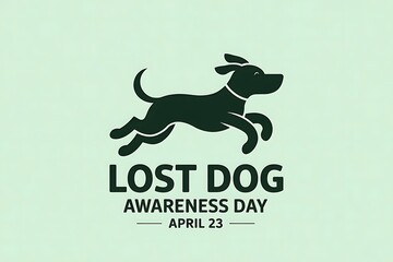 A leaping dog silhouette symbolizes Lost Dog Awareness Day on April 23rd, a simple design with a pale green background.