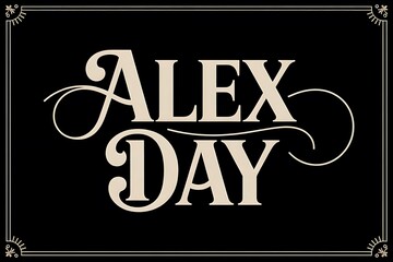 Alex Day: An elegant, vintage-inspired nameplate with a sophisticated serif typeface and ornate flourishes against a dark background.