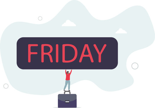 Happy Friday, relax or enjoy last working day and embrace weekend, tried routine day job employee, joyful lifestyle after stressful week long.flat character life .