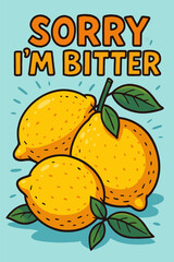 Drawing of Lemons with Bitter Message Illustration on Light Blue