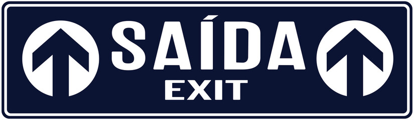 SIGN WITH TWO ARROWS INDICATING THE EXIT IN PORTUGUESE AND ENGLISH