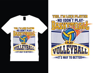 Yes i'm like player no i don't play basketball i play volleyball it's way to better t-shirt design. Vintage volleyball t-shirt design, Retro volleyball shirt design illustration