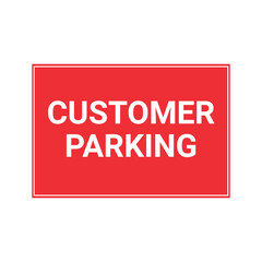Customer Parking Sign