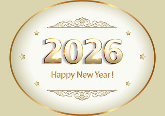 Obraz premium Happy New Year 2026. Golden greeting card design, festive vector illustration with numbers 2026 and stars in oval frame with pattern.