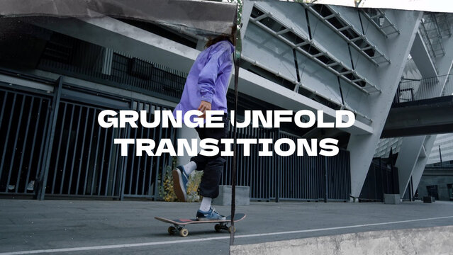 Grunge Unfold Transition