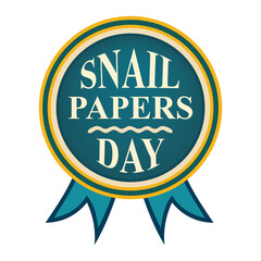 International Snail Papers Day