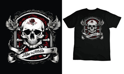 Ashes to Attitude, vintage style Skulls and SlogansT-shirt design
