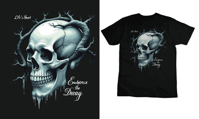 Life’s Short, Embrace the Decay, vintage style Skulls and SlogansT-shirt design