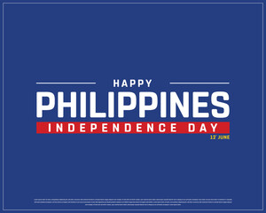 Philippines Independence Day on a blue background, Vector design of Independence Day of Philippines, Typographic Design of Philippines National Day, Flag typography of Philippines