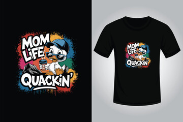 Mom Life is the Best Life Shirt Design