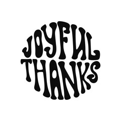 Retro circular groovy typography art with joyful thanks message in bold black letters
