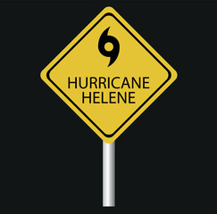  Hurricane Helene alert, traffic sign information vector illustration
