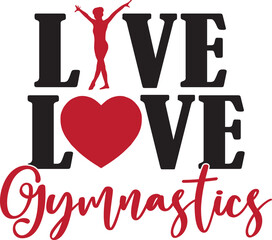 Live Love Gymnastics, Gymnast, Gymnastics Silhouette