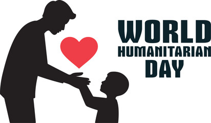 Celebrating World Humanitarian Day | world humanist day poster | Figures and Heart Symbol | Awareness month Vector Banner Template Observed On August | Unity, Love, Support Concept