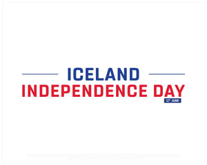 Iceland Independence Day on a white background, Vector design of Independence Day of Iceland, Typographic Design of Iceland National Day, Flag typography of Iceland
