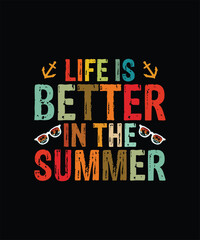 Life Is Better In The Summer Tshirt Design
