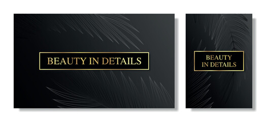 Elegant black background with subtle palm leaf patterns and golden framed text "Beauty in Details" in a luxury, minimalist style. © Тима Рябец