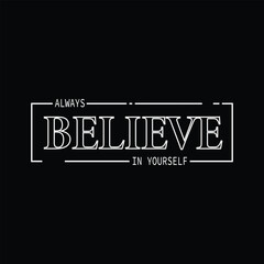 believe t-shirt design vector
