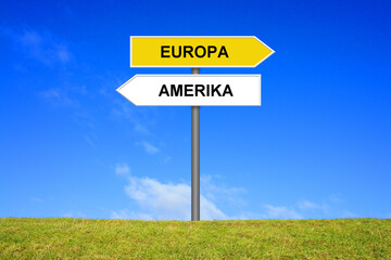 Schild Wegweiser zeigt Europa und Amerika