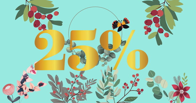 Image of 25 percent text over butterfly and flowers moving in hypnotic motion - Powered by Adobe