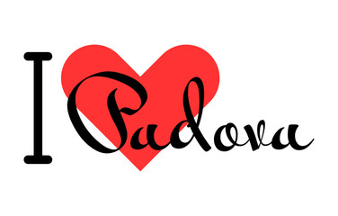 I love Padova, city of Italy. Hand drawn letters with red heart. Vector illustration lettering, modern design