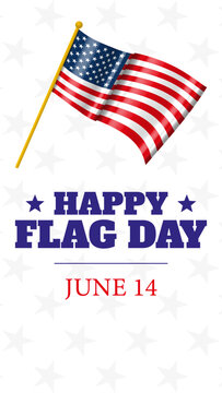 Vertical commemorative design for U.S. Flag Day, featuring a white background with subtle stars, bold typography, and a waving American flag. Perfect for patriotic themes and graphic projects.